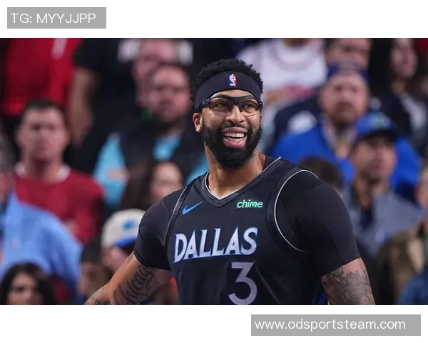 浓眉称赞克里斯蒂多才多艺自信心提升显著助力球队表现